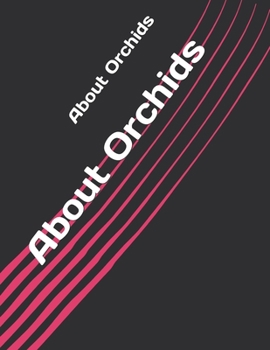 About Orchids