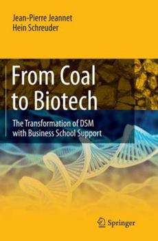 Paperback From Coal to Biotech: The Transformation of DSM with Business School Support Book