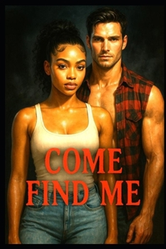 Come Find Me: A girls’ trip gone wrong. A message they were never meant to read.