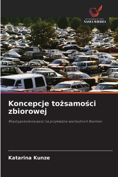 Paperback Koncepcje tożsamości zbiorowej [Polish] Book