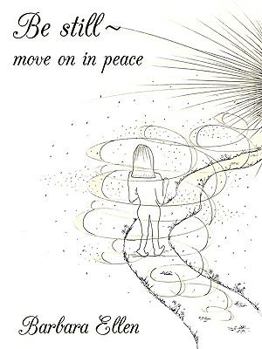 Paperback Be Still Move on in Peace Book