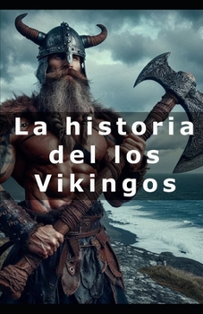 Paperback La historia del los Vikingos [Spanish] Book