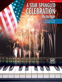 Paperback A Star Spangled Celebration: 6 Patriotic Songs Arranged for the Intermediate Pianist Book