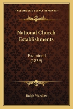 Paperback National Church Establishments: Examined (1839) Book