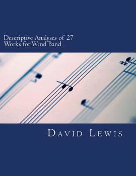 Paperback Descriptive Analyses of 27 Works for Wind Band Book