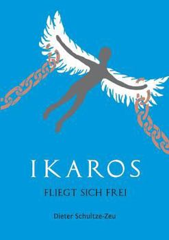 Paperback Ikaros fliegt sich frei [German] Book