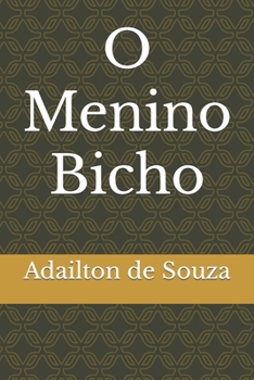 Paperback O Menino Bicho [Portuguese] Book