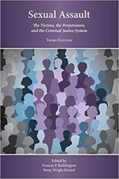 Paperback Sexual Assault: The Victims, the Perpetrators, and the Criminal Justice System Book