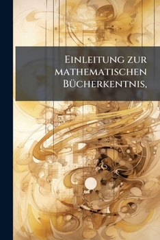 Paperback Einleitung zur mathematischen Bücherkentnis, [German] Book