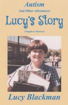 Paperback Autism and Other Adventures: Lucy's Story (Naught to Nineteen) Book