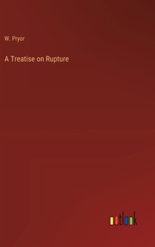 A Treatise on Rupture