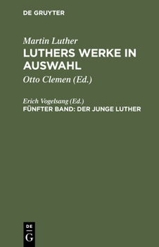 Hardcover Luthers Werke in Auswahl, Fünfter Band, Der junge Luther [German] Book