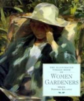 Hardcover The Illustrated Virago Book of Women Gardeners Book