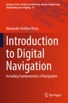 Introduction to Digital Navigation : Including Fundamentals of Navigation