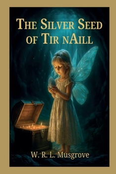 Paperback The Silver Seed of Tir nAill Book