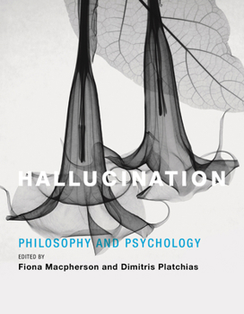 Hardcover Hallucination: Philosophy and Psychology Book