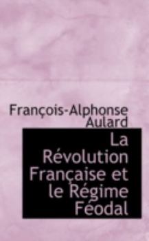 Paperback La R Volution Fran Aise Et Le R Gime F Odal Book