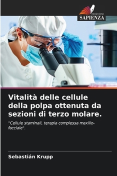 Paperback Vitalità delle cellule della polpa ottenuta da sezioni di terzo molare. [Italian] Book