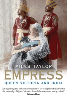 Hardcover Empress: Queen Victoria and India Book