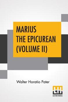 Paperback Marius The Epicurean (Volume II) Book