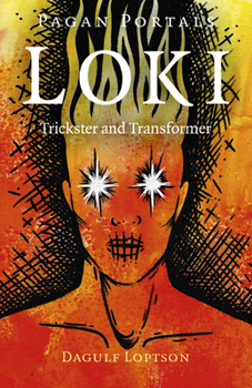 Paperback Pagan Portals - Loki: Trickster and Transformer Book