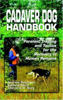 Hardcover Cadaver Dog Handbook: Forensic Training and Tactics for the Recovery of Human Remains Book