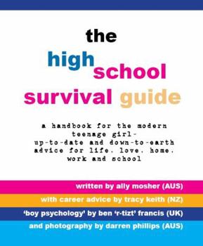 The High School Survival Guide: a handbook for the modern teenage girl