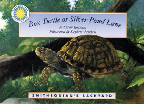 Box Turtle At Silver Pond Lane (Smithsonian Backyard) - Book  of the Smithsonian's Backyard