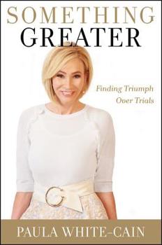 Hardcover Something Greater: Finding Triumph Over Trials Book