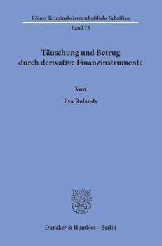 Paperback Tauschung Und Betrug Durch Derivative Finanzinstrumente [German] Book