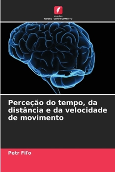 Paperback Perceção do tempo, da distância e da velocidade de movimento [Portuguese] Book