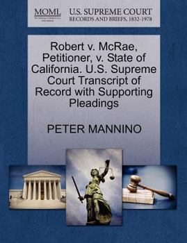 Paperback Robert V. McRae, Petitioner, V. State of California. U.S. Supreme Court Transcript of Record with Supporting Pleadings Book