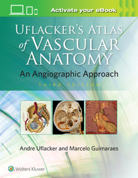 Hardcover Uflacker's Atlas of Vascular Anatomy Book