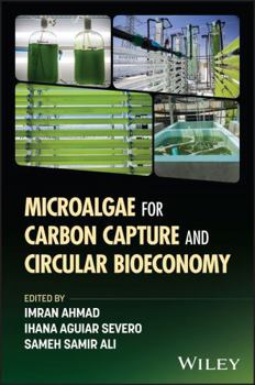 Hardcover Microalgae for Carbon Capture and Circular Bioeconomy Book