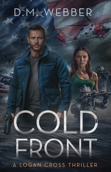 Cold Front: A Logan Cross Thriller (Dark Waters Trilogy)