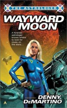 Wayward Moon (Astrologer, 2) - Book #2 of the Astrologer