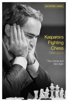 Paperback Kasparov's Fighting Chess 1999-2005 Book