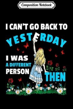 Composition Notebook: Cute Alice in Wonderland Men Women Quote Gift  Journal/Notebook Blank Lined Ruled 6x9 100 Pages