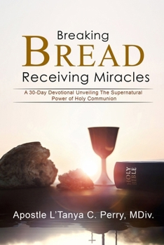 Breaking Bread: Recieving Miracles!: Recieving Miracles!: Recieving Miracles!: Recieving Miracles!