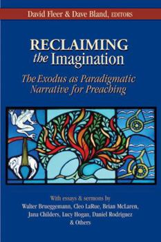 Paperback Reclaiming the Imagination: The Exodus as Paradigmatic Narrative for Preaching Book