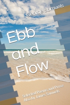 Paperback Ebb and Flow: Selected Poems and Prose Book