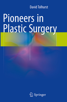 Paperback Pioneers in Plastic Surgery Book