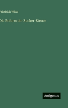 Die Reform der Zucker-Steuer (German Edition)