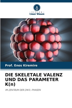 Paperback DIE SKELETALE VALENZ UND DAS PARAMETER K(n) [German] Book