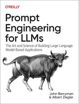 Paperback Prompt Engineering for Llms: The Art and Science of Building Large Language Model-Based Applications Book