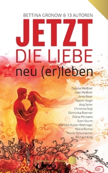 Paperback Jetzt die Liebe neu (er)leben [German] Book