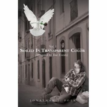 Paperback Soiled in Transparent Color: (Inspired by True Events) Book