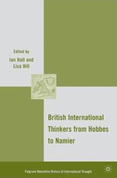 Hardcover British International Thinkers from Hobbes to Namier Book