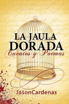 Paperback La Jaula Dorada [Spanish] Book