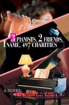 Paperback 3 Pianists, 2 Friends, 1 Name, 497 Charities Book
